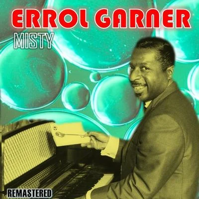 Erroll Garner Misty (Remastered)