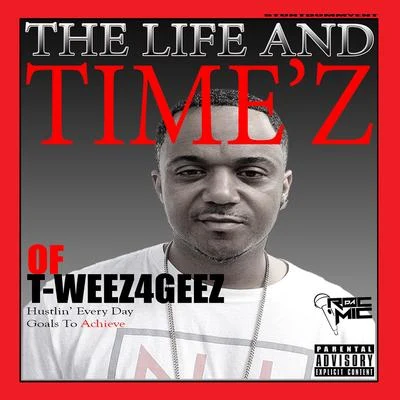 The Life and Timez of T-Weez4Geez 專輯 T.y.