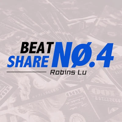 BEAT SHARE NO.4 | Robins Lu 專輯 Robins Lu