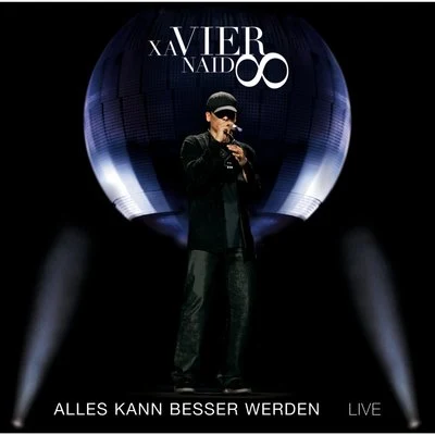 Alles kann besser werden Live 专辑 Xavier Naidoo/Sasha/Sarah Connor/Sandra Nasic/Gregor Meyle