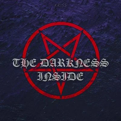 The Darkness Inside 專輯 KRISS