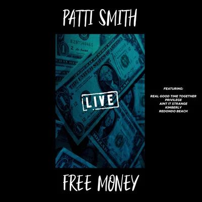 Patti Smith Free Money (Live)