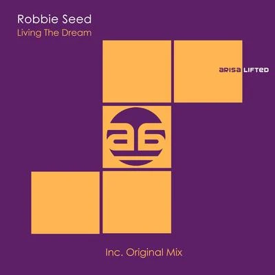 Living The Dream 專輯 Robbie Seed/Digital Vision/Eric Lumiere/Key Lean