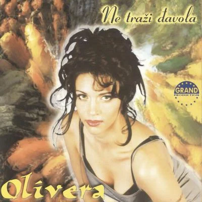 Ne Trazi Davola 專輯 Olivera/Vhana/TrÄgen