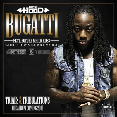 Bugatti [Explicit] 专辑 Ace Hood