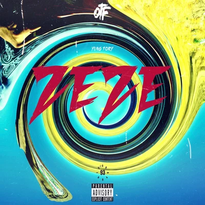 Zeze 專輯 Yung Tory/Doodie Lo/OTF Ikey