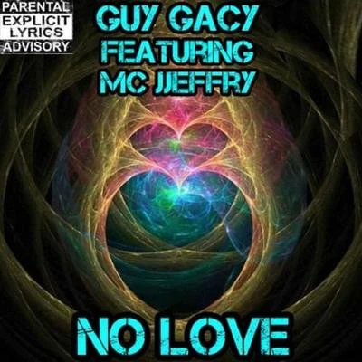 No Love 专辑 Guy Gacy/Los Ghost