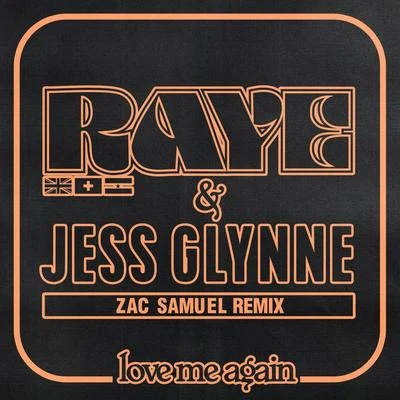 Love Me Again (Zac Samuel Remix) 專輯 Raye