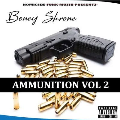 Ammunition, Vol. 2 专辑 The Green Man/Lil Sicx/Boney Skrone