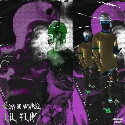 We Can Go Anywhere 專輯 Lil Flip/Absent