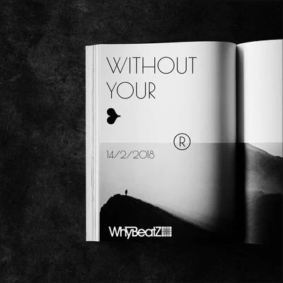 Without Your Love 專輯 WhyBeatZ