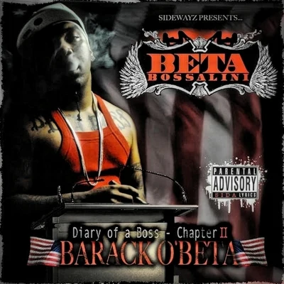 Diary of a Boss: Chapter 2 - Barack OBeta 專輯 Beta Bossalini