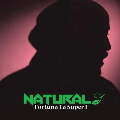 Natural 專輯 Fortuna La Súper F/Fuego