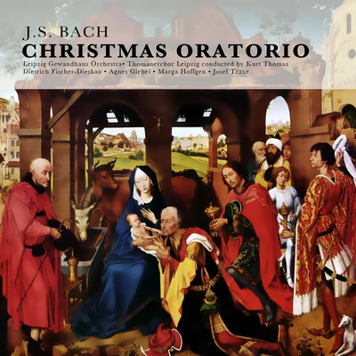 Leipzig Gewandhaus Orchestra J.S. Bach: Christmas Oratorio (Remastered)