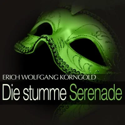 Korngold: Die stumme Serenade 專輯 Tonja Sontis