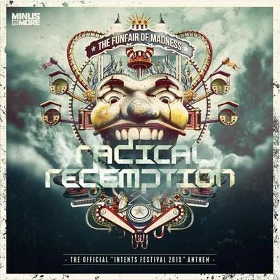 The Funfair Of Madness (Intents Festival 2015 Anthem) 專輯 Radical Redemption