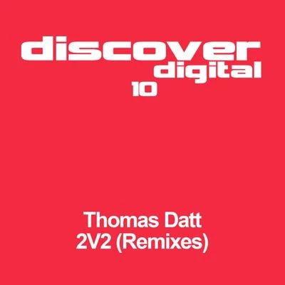 Thomas DattGary Maguire 2V2 (Remixes)