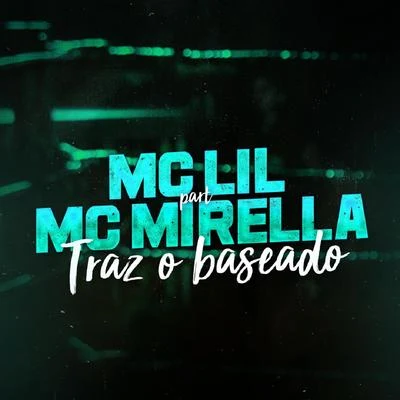 Traz o Baseado 專輯 MC Lil/MC Brankim/MC Vinny