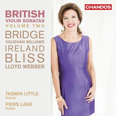 Tasmin LittleBournemouth Sinfonietta Violin Sonatas - BRIDGE, F.IRELAND, J.BLISS, A.VAUGHAN WILLIAMS, R.LLOYD WEBBER, W. (British Violin Sonatas, Vol. 2) (Little, Lane)