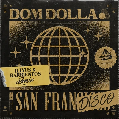 San Frandisco (Illyus & Barrientos Remix) 專輯 Dom Dolla/Isaac Tichauer/Trinidad/Rufus