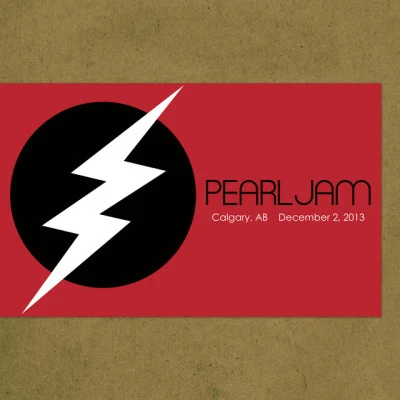 2013.12.02 - Calgary, Alberta (Canada) [Live] 專輯 Pearl Jam