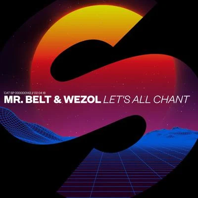 Let&#x27;s All Chant 专辑 Mr. Belt & Wezol