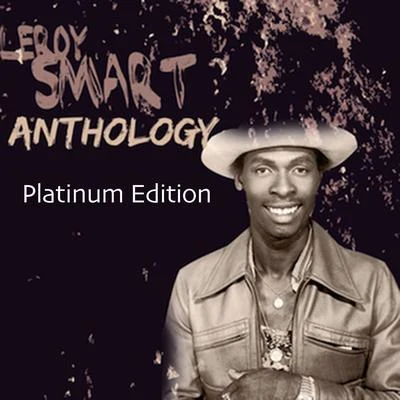 Leroy Smart Anthology (Platinum Edition) 專輯 Leroy Smart