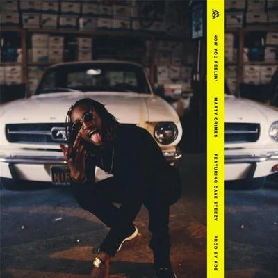 How You Feelin&#x27; 专辑 Guapely/Marty Grimes/BpTheOfficial