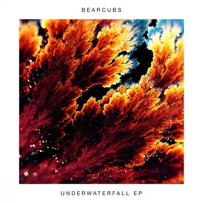 Bearcubs Underwaterfall - EP