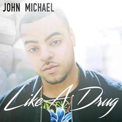 Like A Drug - Single 專輯 John Michael/Klubbingman/Staz