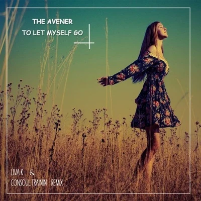 The Avener (Liva K & Consoul Trainin Remix) 專輯 Liva K/DSF/Lara Eidi