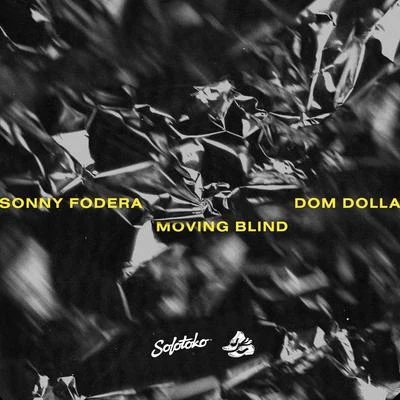 Moving Blind 專輯 Dom Dolla