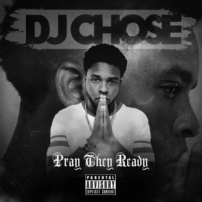 Pray They Ready 專輯 DJ Chose