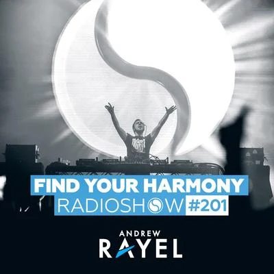 Find Your Harmony Radioshow #201 專輯 Andrew Rayel