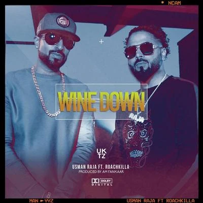 Wine Down (feat. Roach Killa) 專輯 Izzat Fatima/Roach Killa/Bilal Saeed