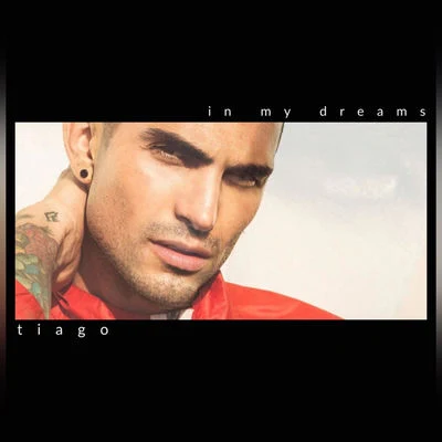 Im My Dreams 專輯 Tiago