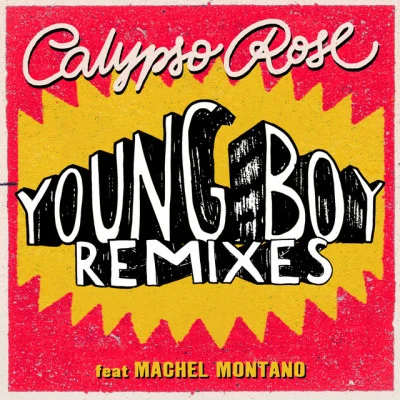 Young Boy (Remixes) 专辑 Calypso Rose