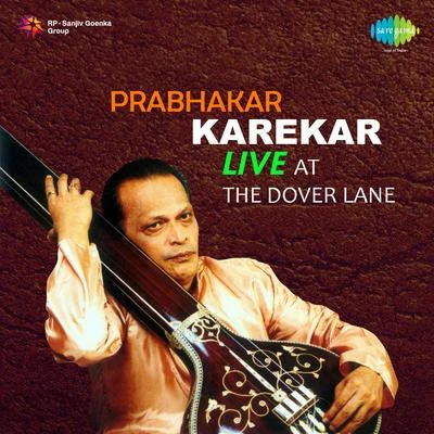 Prabhakar Karekar Live At The Dover Lane 專輯 Pt. Prabhakar Karekar