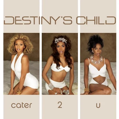 Cater 2 U 專輯 Destinys Child