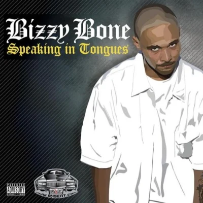 Speaking in Tongues 專輯 Bizzy Bone