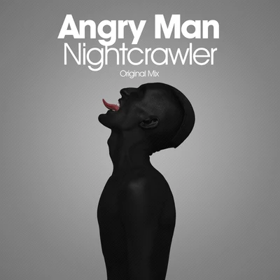 Nightcrawler 專輯 Angry Man/Various Artists/Max Graham/Shawn Mitiska/Ashley Wallbridge