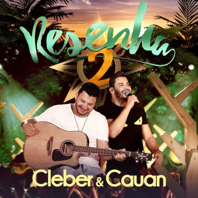 Resenha 2 (ao Vivo) 專輯 Max e Luan/Cleber & Cauan