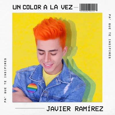 Un Color a la Vez 专辑 Javier Ramírez/Mariana