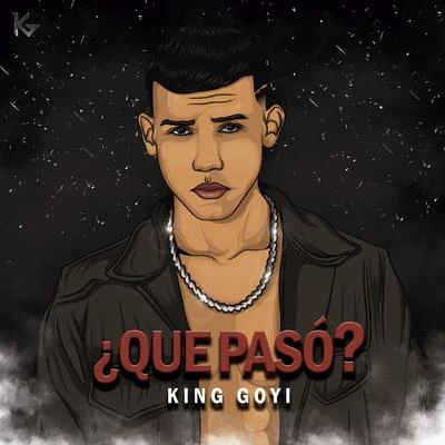 Que Paso 專輯 King Goyi