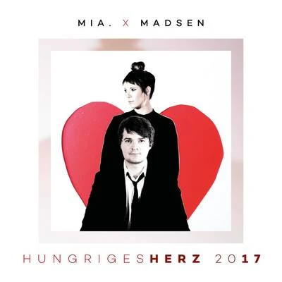 Hungriges Herz 2017 專輯 MIA./Joel Xavier/Lisa Wahlandt/Anita Meyer/Nicki Parrott