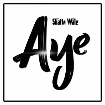 Aye 專輯 Shatta Wale