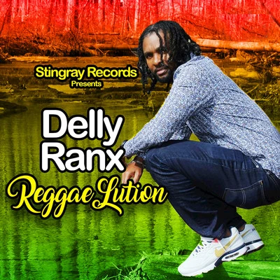 Reggaelution 专辑 Delly Ranx