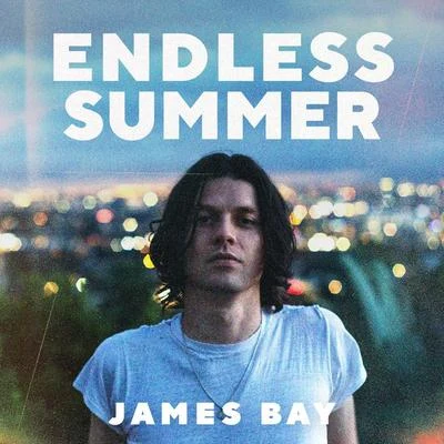 Endless Summer 專輯 James Bay