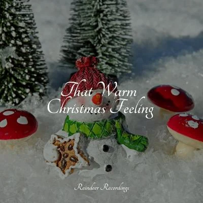 That Warm Christmas Feeling 專輯 Ultimate Christmas Songs/Winter Dreams/Traditional