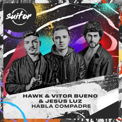 Habla Compadre 專輯 Hawk